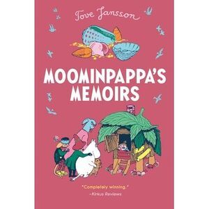 Moominpappa's Memoirs -- Tove Jansson